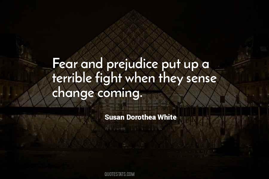 Susan Dorothea White Quotes #1001223