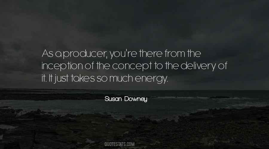 Susan Downey Quotes #1259481