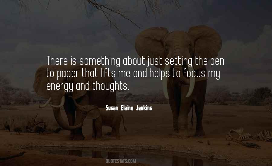 Susan Elaine Jenkins Quotes #1498868 Susan Elaine Jenkins Quotes #1498868