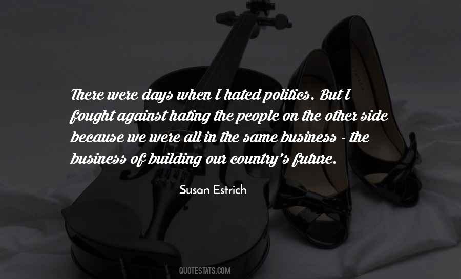 Susan Estrich Quotes #1840866