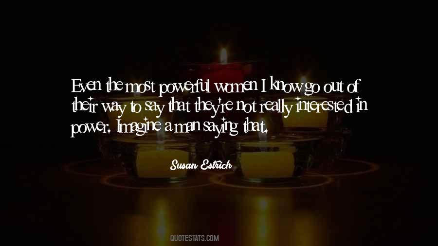 Susan Estrich Quotes #247160