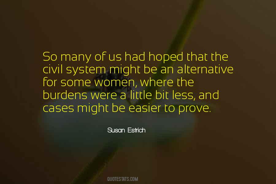 Susan Estrich Quotes #875725