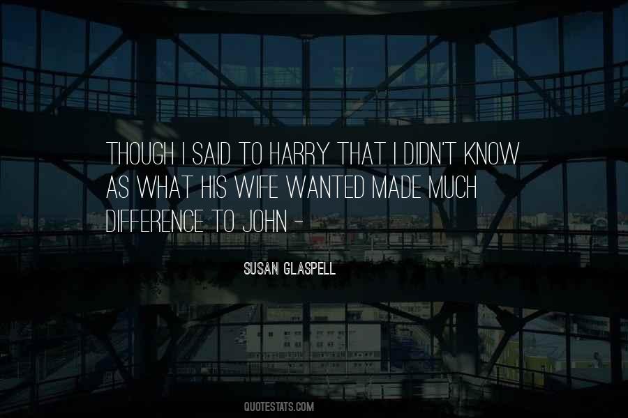 Susan Glaspell Quotes #1241554