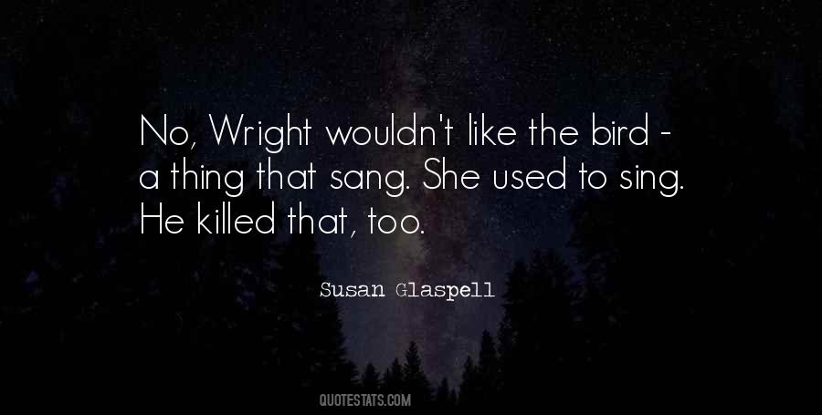 Susan Glaspell Quotes #1331886