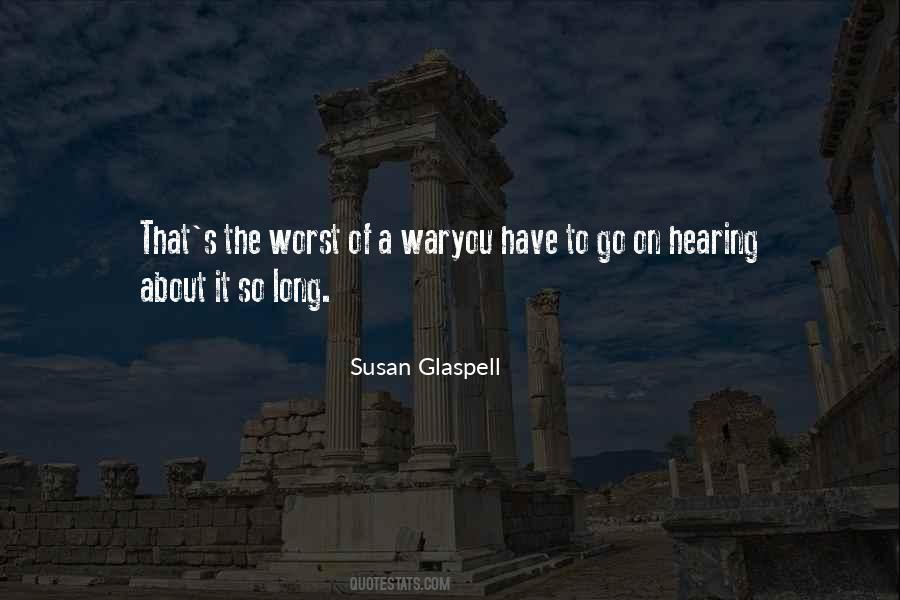 Susan Glaspell Quotes #787822