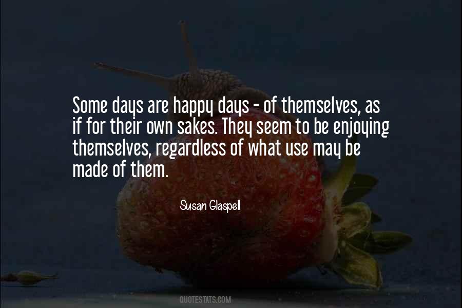 Susan Glaspell Quotes #893612