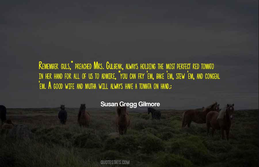 Susan Gregg Gilmore Quotes #3046