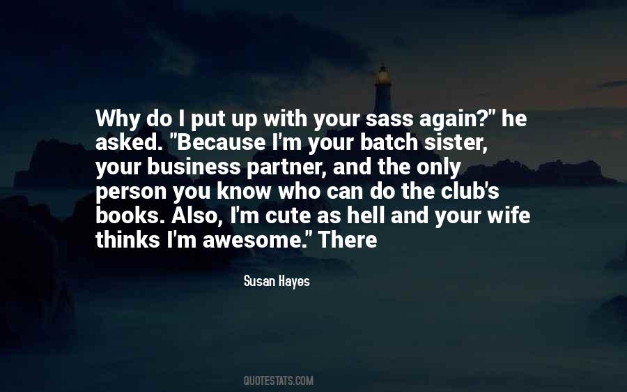 Susan Hayes Quotes #509704