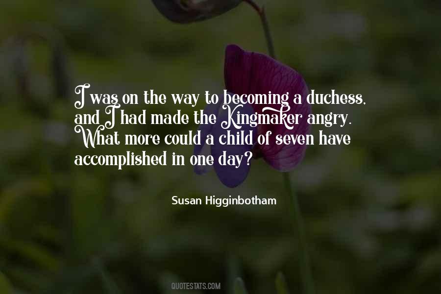 Susan Higginbotham Quotes #908209