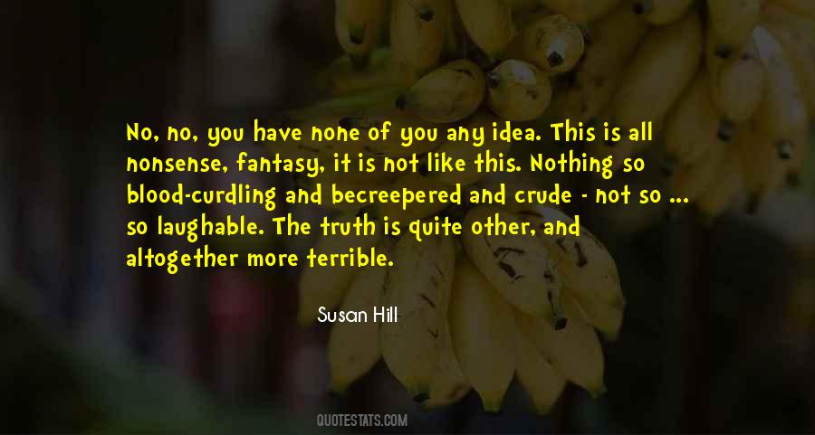 Susan Hill Quotes #1437885