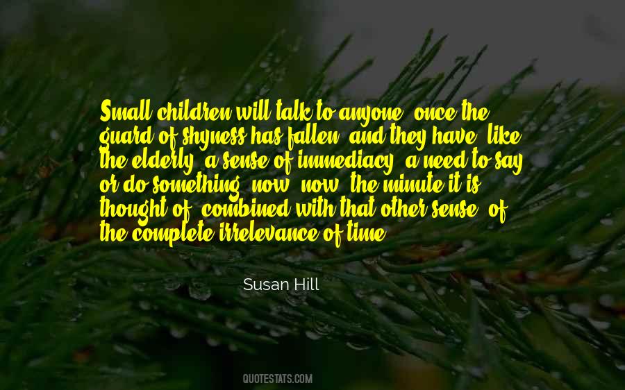 Susan Hill Quotes #1704329