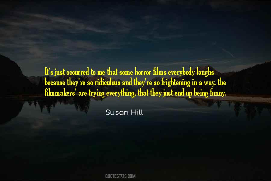 Susan Hill Quotes #618967