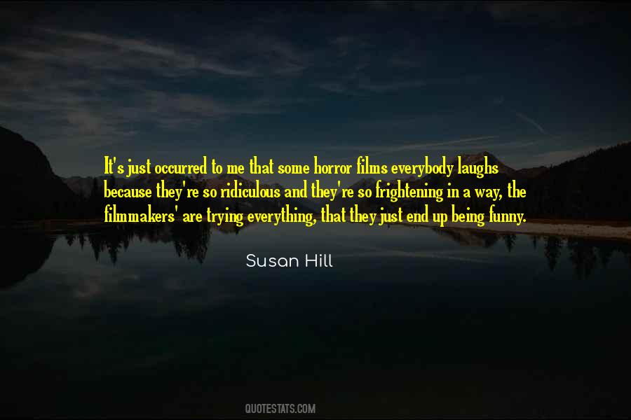 Susan Hill Quotes #618967