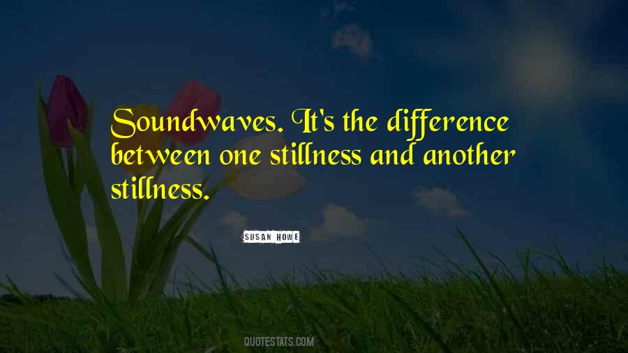 Susan Howe Quotes #733361