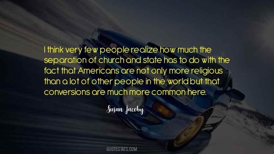Susan Jacoby Quotes #176737