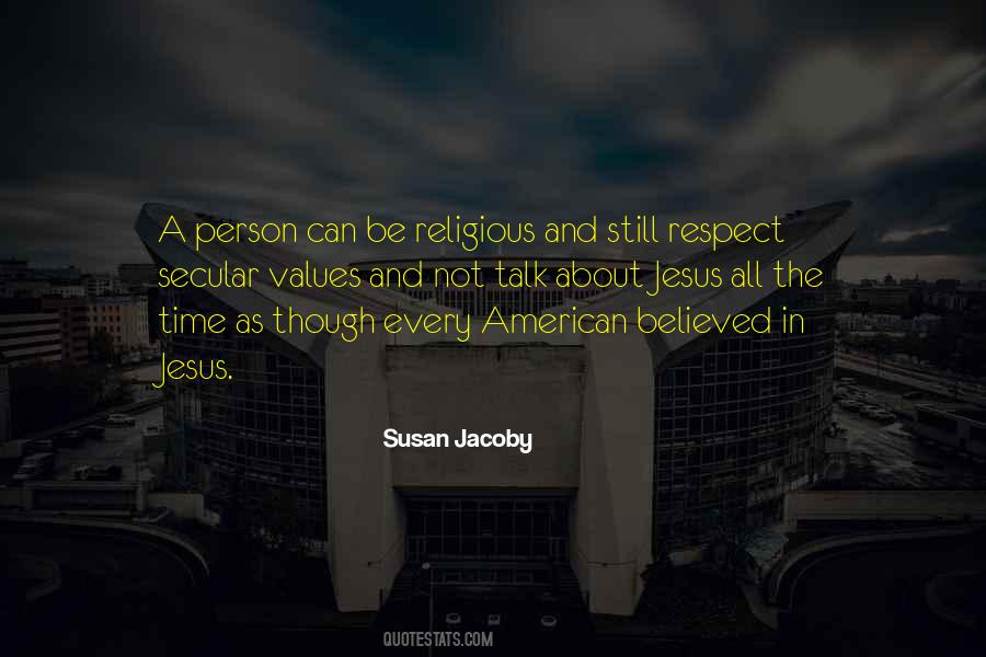 Susan Jacoby Quotes #366329