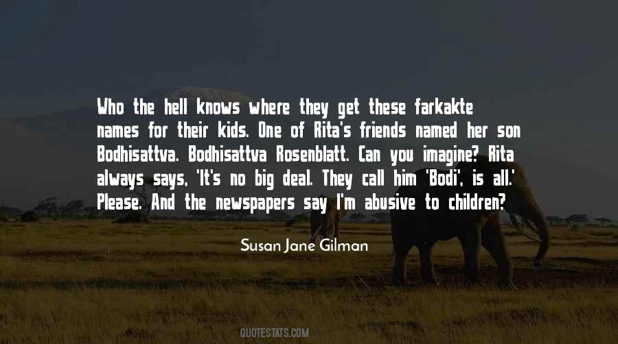 Susan Jane Gilman Quotes #1643719