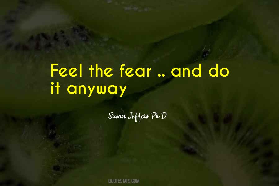 Susan Jeffers Ph.D. Quotes #1588295