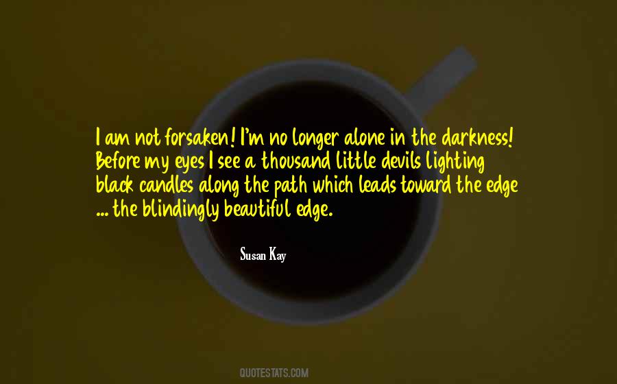 Susan Kay Quotes #1091769