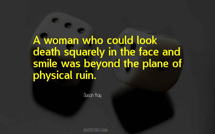 Susan Kay Quotes #1205471