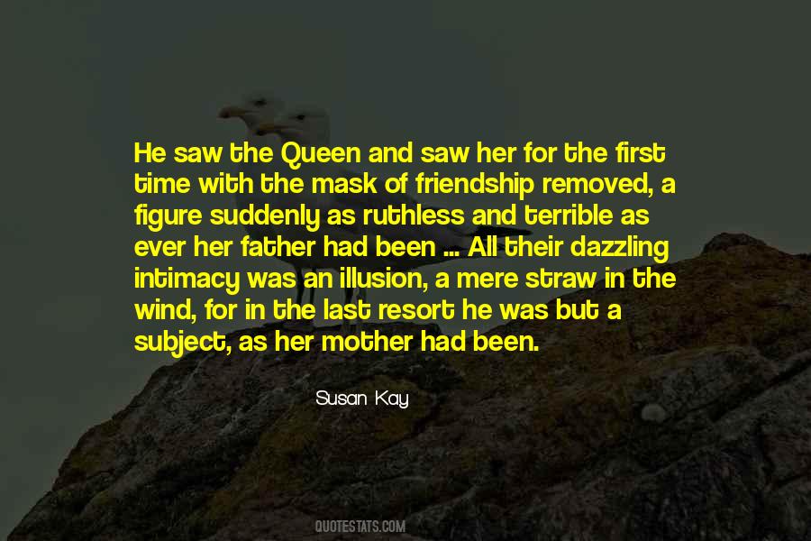 Susan Kay Quotes #1637015