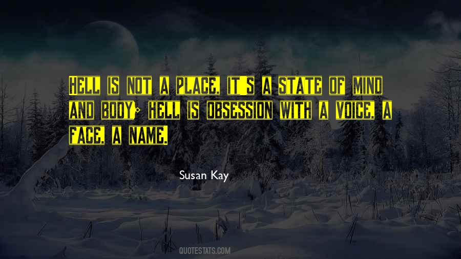 Susan Kay Quotes #1671023