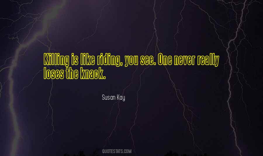 Susan Kay Quotes #1733887
