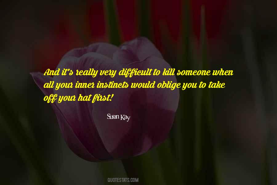 Susan Kay Quotes #251187