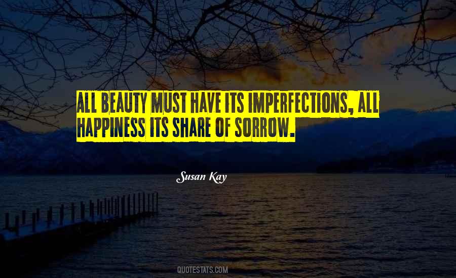 Susan Kay Quotes #639957