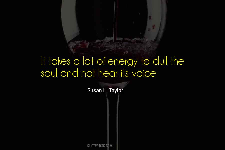 Susan L. Taylor Quotes #1610857