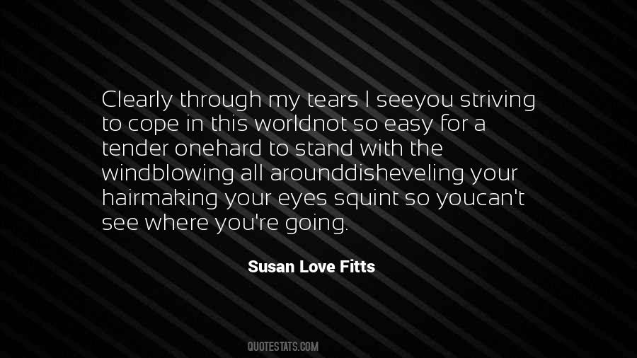 Susan Love Fitts Quotes #387171