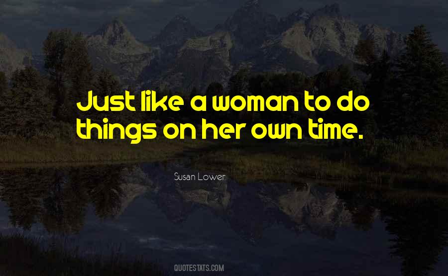 Susan Lower Quotes #151855 Susan Lower Quotes #151855