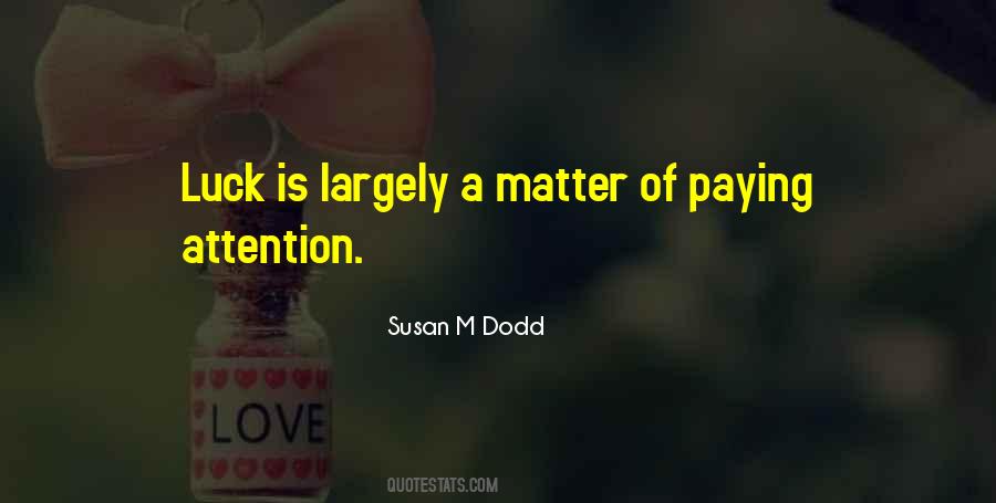 Susan M Dodd Quotes #988108