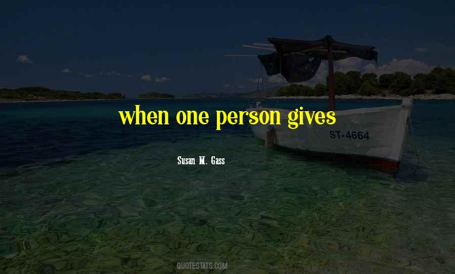 Susan M. Gass Quotes #940745 Susan M. Gass Quotes #940745