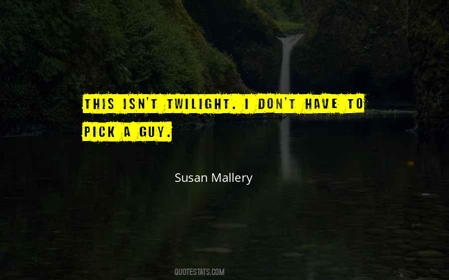 Susan Mallery Quotes #26131