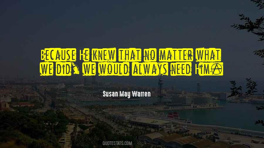 Susan May Warren Quotes #718800
