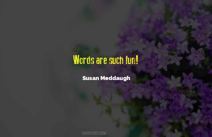 Susan Meddaugh Quotes #1403496