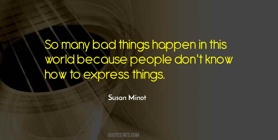 Susan Minot Quotes #708618