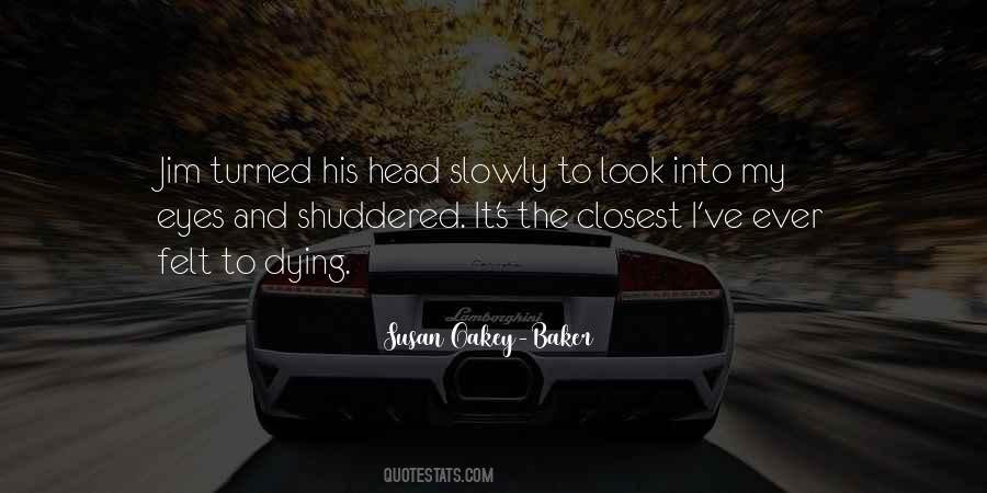 Susan Oakey-Baker Quotes #1352501