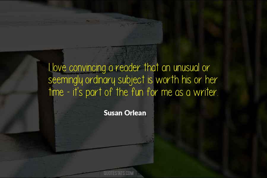 Susan Orlean Quotes #1305982