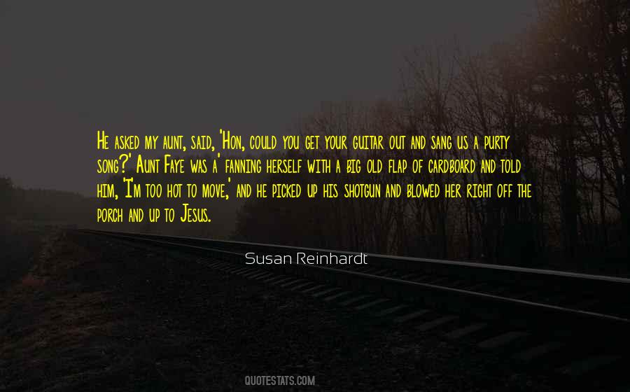 Susan Reinhardt Quotes #1680576