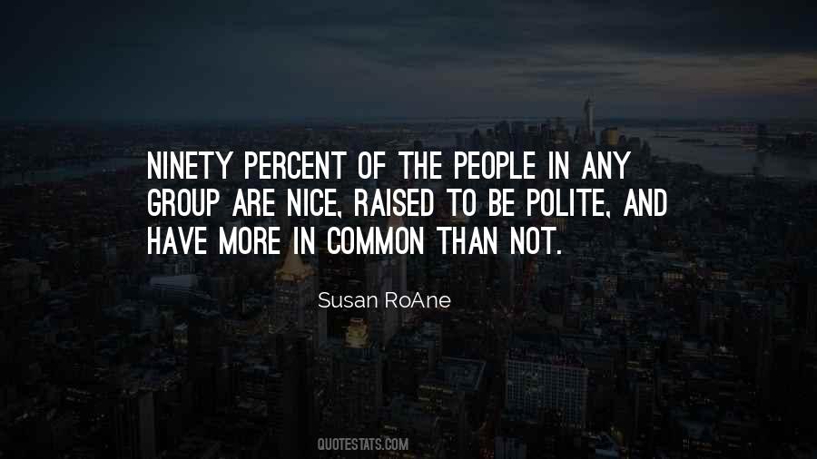 Susan RoAne Quotes #792796