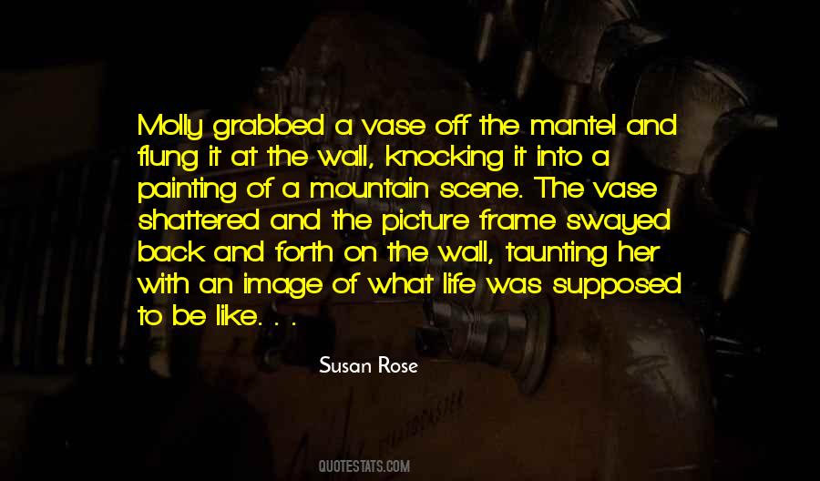 Susan Rose Quotes #294073