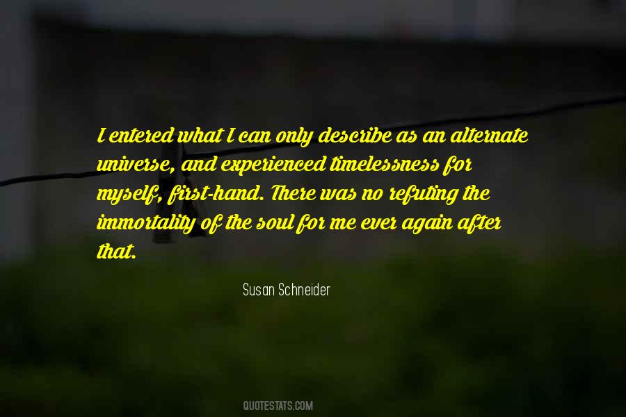 Susan Schneider Quotes #940075