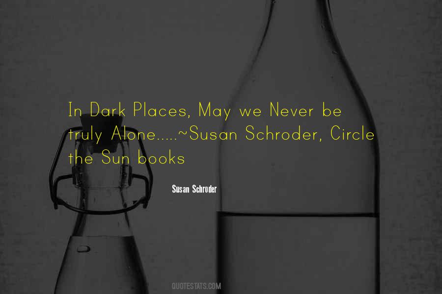 Susan Schroder Quotes #1296310