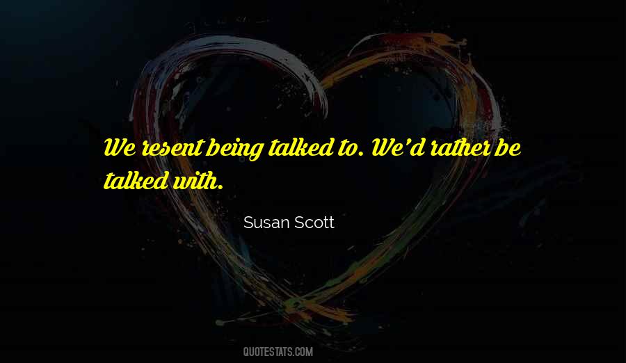 Susan Scott Quotes #1136942