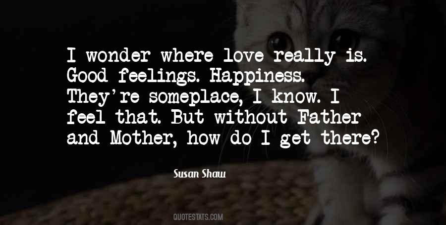 Susan Shaw Quotes #650894