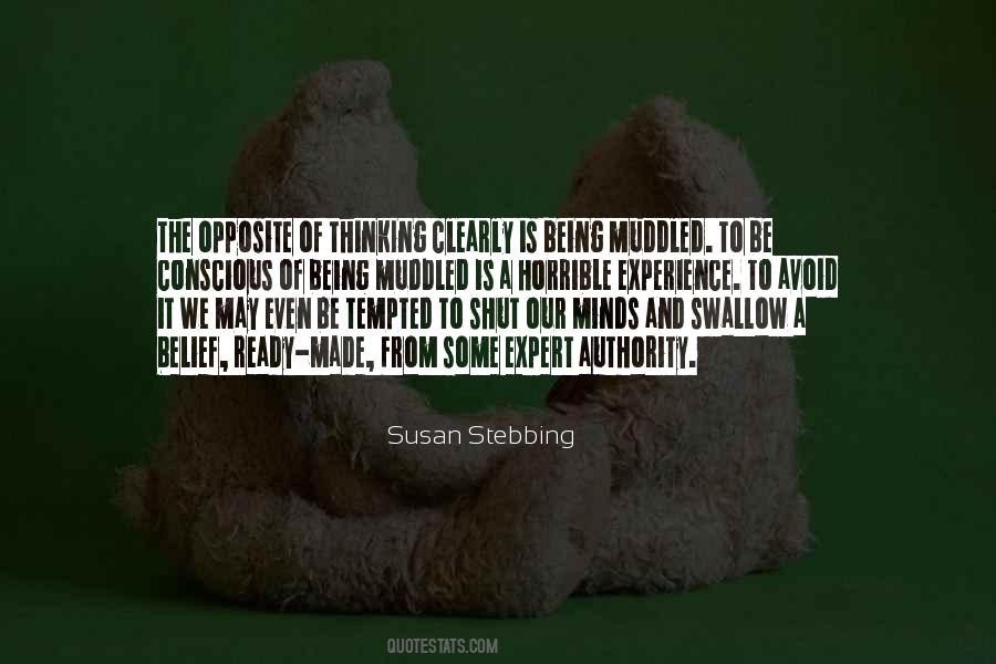 Susan Stebbing Quotes #294186