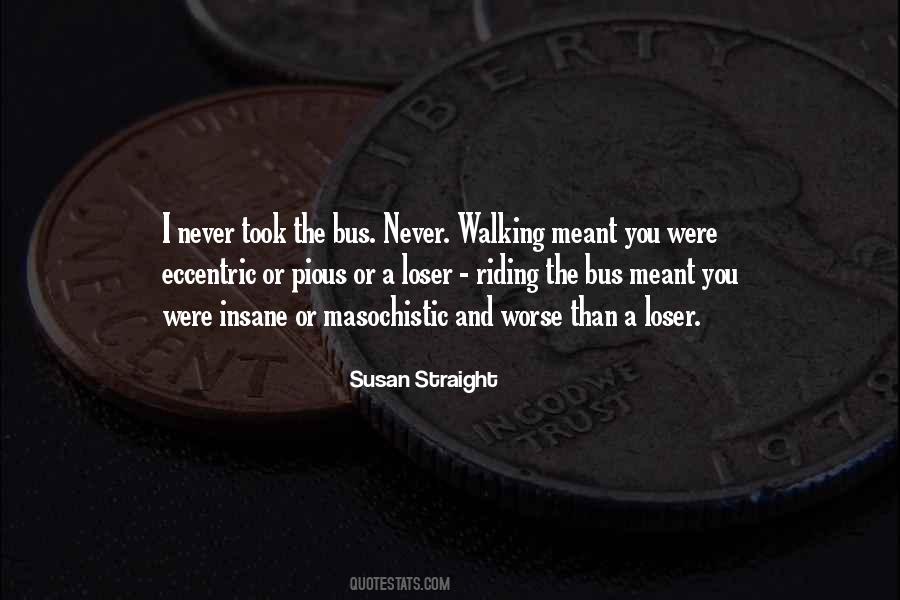 Susan Straight Quotes #530015