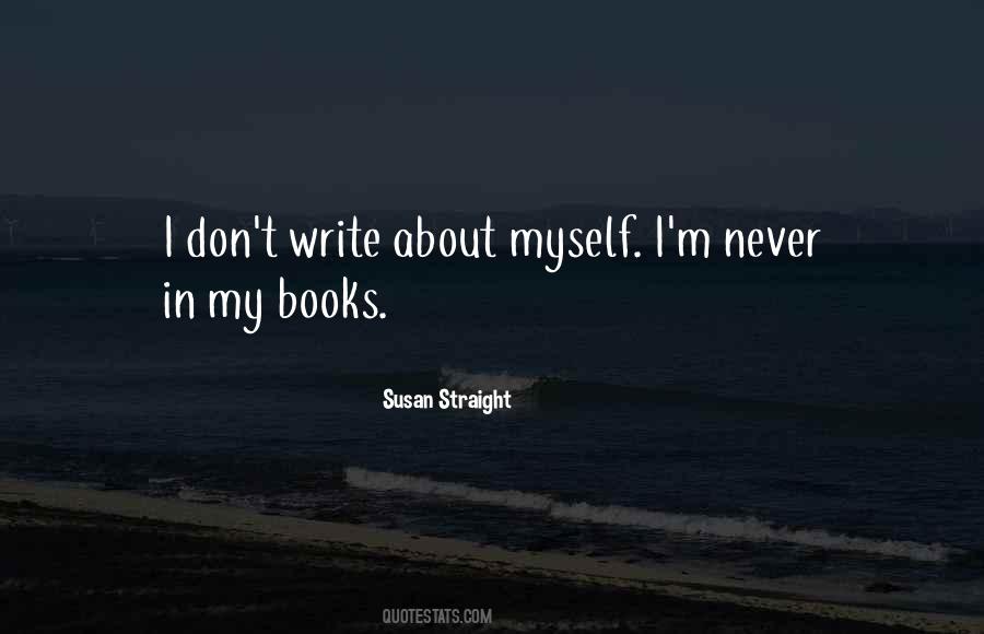 Susan Straight Quotes #845997